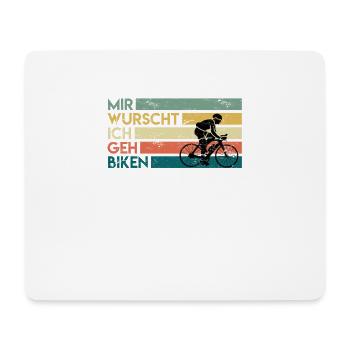 Fahrrad Spruch Mir wurscht ich geh biken Biker - Mousepad (Querformat) - Weiß - Vorne