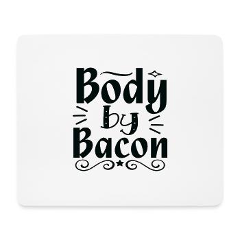 Body by Bacon - Mousepad (Querformat) - Weiß - Vorne