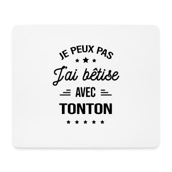 JE PEUX PAS J'AI BÊTISE AVEC TONTON - Tapis de souris (format paysage) - blanc - Devant