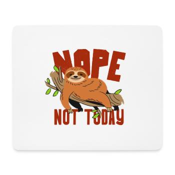 Faultier lustig - Nope nicht heute - Mousepad (Querformat) - Weiß - Vorne
