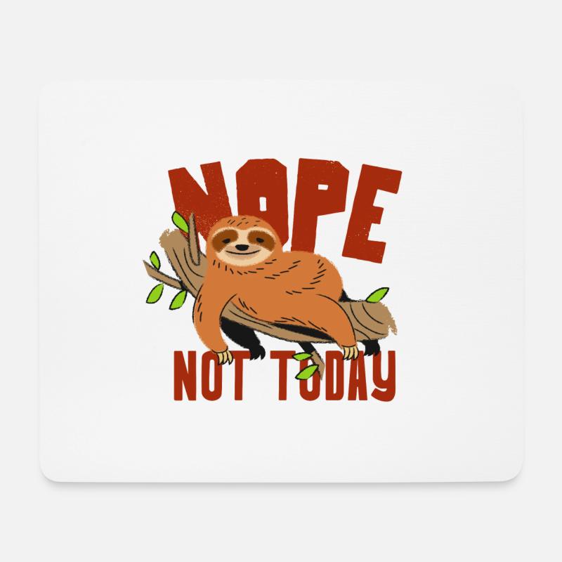Sloth Funny - Nope Not Today - Mouse Pad (horizontal) - white