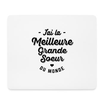 J'AI LA MEILLEURE GRANDE-SOEUR DU MONDE - Tapis de souris (format paysage) - blanc - Devant