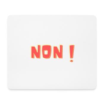 Non ! - Tapis de souris (format paysage) - blanc - Devant