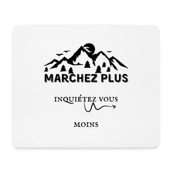 marchez plus inquiétez vous moins cadeau humour - Tapis de souris (format paysage) - blanc - Devant