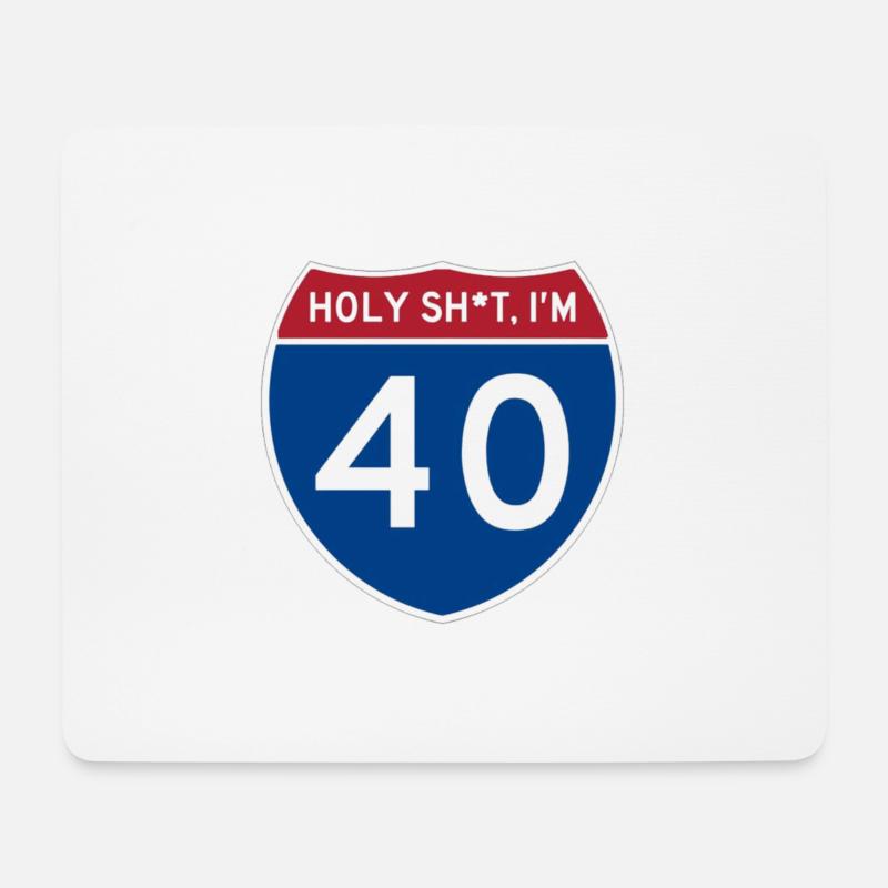 Holy Sh*t Ich bin 40 - Mousepad (Querformat) - Weiß