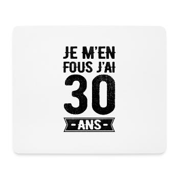 JE M'EN FOUS J'AI 30 ANS - Tapis de souris (format paysage) - blanc - Devant