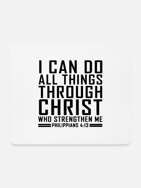 Philippians 4:13 Bible Verse Cool Christian Shirts - Mouse Pad (horizontal) - white