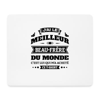 J'AI LE MEILLEUR BEAU-FRÈRE DU MONDE - Tapis de souris (format paysage) - blanc - Devant