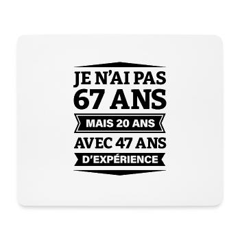 ANNIVERSAIRE 67 ANS AVEC 47 ANS D'EXPÉRIENCE - Tapis de souris (format paysage) - blanc - Devant