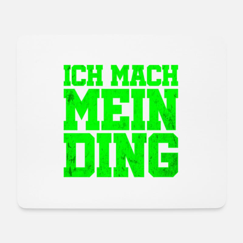 Ich mach mein Ding Grün | Motivation Optimist - Mousepad (Querformat) - Weiß