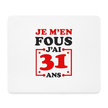 JE M'EN FOUS J'AI 31 ANS - Tapis de souris (format paysage) - blanc - Devant