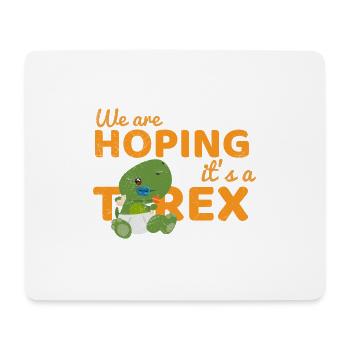 We are hoping its a T- Rex Junge Geschenkidee - Mousepad (Querformat) - Weiß - Vorne