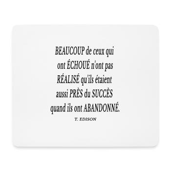 citation travail succès abandonné mindset - Tapis de souris (format paysage) - blanc - Devant