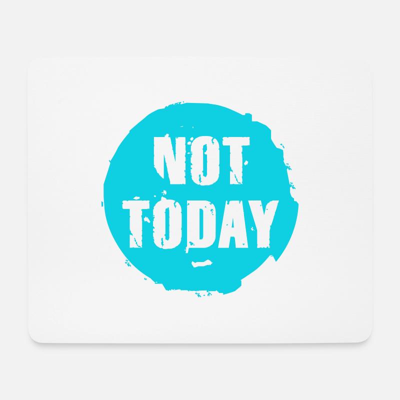 not today nicht heute nein danke morgen vielleicht - Mousepad (Querformat) - Weiß