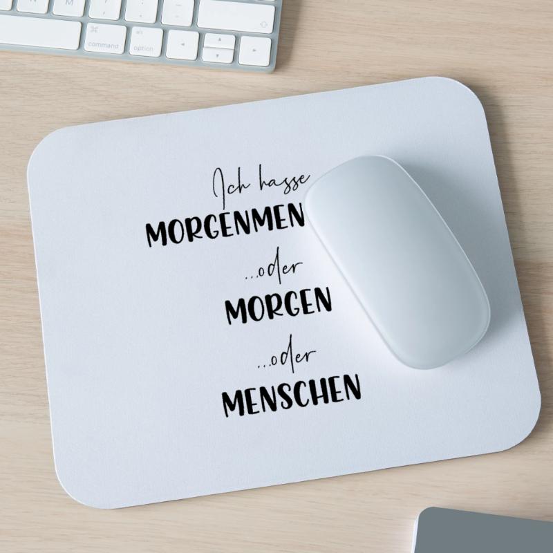 Ich hasse Morgenmenschen oder Morgen oder Menschen Mousepad (Querformat)