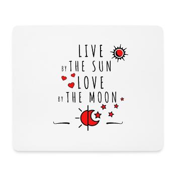 Live by the Sun Love by the Moon Geschenkidee - Mousepad (Querformat) - Weiß - Vorne