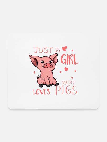 Just a Girl who loves Pigs - Mouse Pad (horizontal) - white