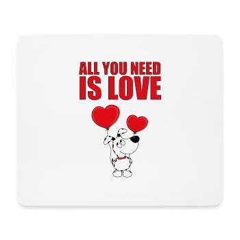 HUND - ALL YOU NEED IS LOVE - Mousepad (Querformat) - Weiß - Vorne