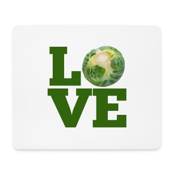 LOVE BRUSSELS SPROUTS - LOVE BRUSSEL SPROUTS - Mouse Pad (horizontal) - white - Front