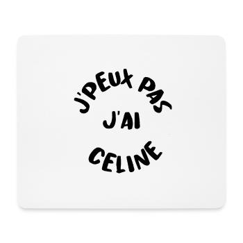 J'PEUX PAS J'AI CELINE - Tapis de souris (format paysage) - blanc - Devant