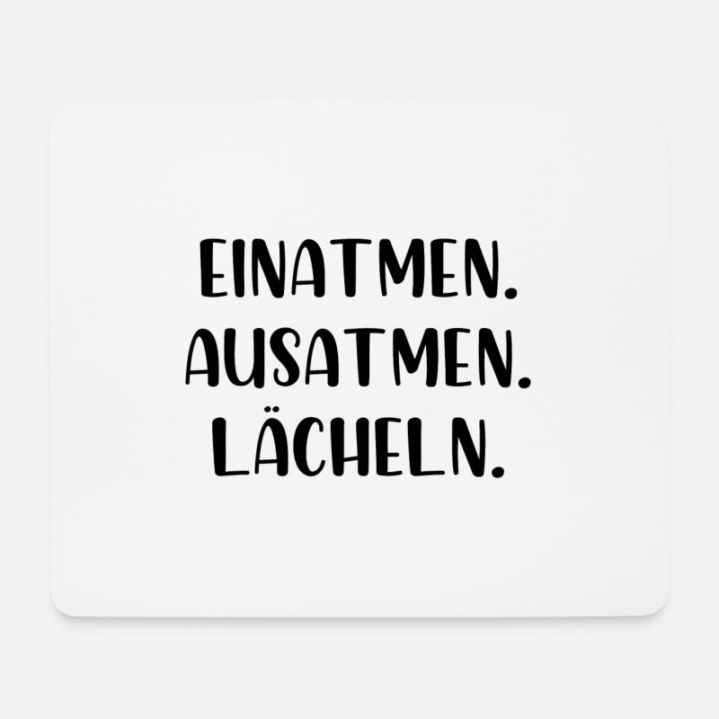 Einatmen Ausatmen Lächeln - Mousepad (Querformat) - Weiß