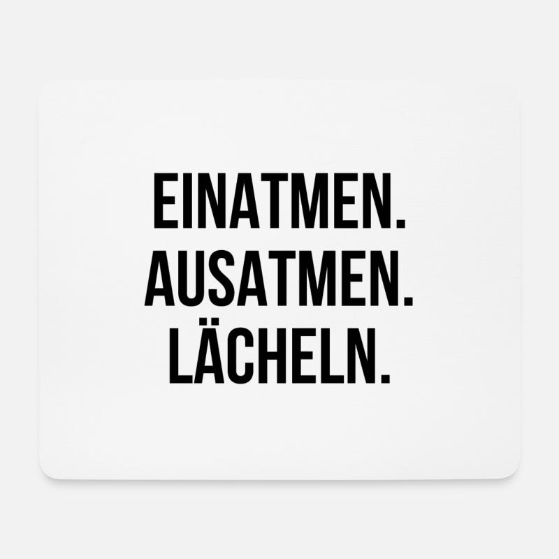 Einatmen Ausatmen Lächeln - Mousepad (Querformat) - Weiß