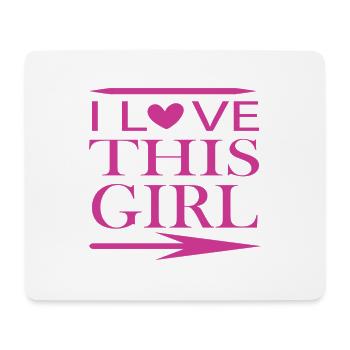 I Love this Girl - Mousepad (Querformat) - Weiß - Vorne