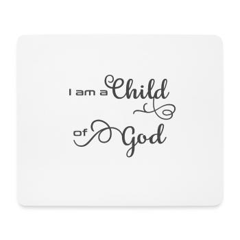 Christian Design I am a Child of God - Mouse Pad (horizontal) - white - Front