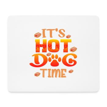 It's Hot Dog Time - Mouse Pad (horizontal) - white - Front