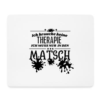 Muddy run shirt mud Matsch Therapie Lauf Teamshirt - Mousepad (Querformat) - Weiß - Vorne