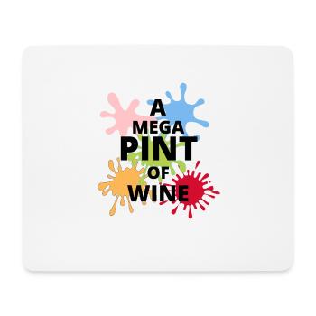 Ein Mega-Pint Wein - Mousepad (Querformat) - Weiß - Vorne