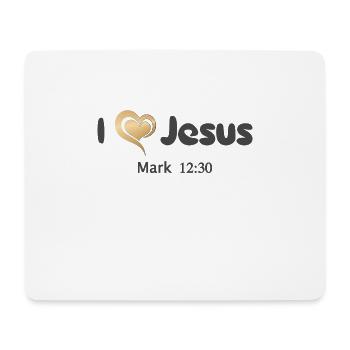 Christian Design I Love Jesus Mark 12:30 - Mouse Pad (horizontal) - white - Front