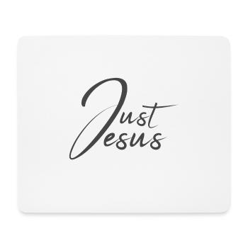 Conception chrétienne Juste Jésus - Tapis de souris (format paysage) - blanc - Devant