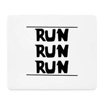 RUN RUN RUN | Sports | running | Fitness - Mouse Pad (horizontal) - white - Front