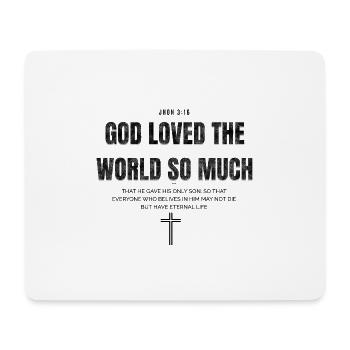 GOTT LIEBTE DIE WELT - Mousepad (Querformat) - Weiß - Vorne