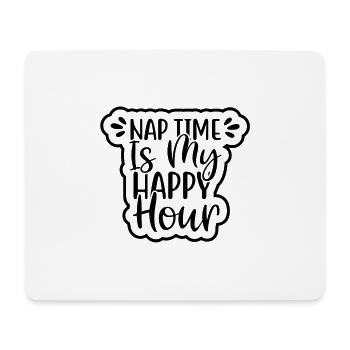 Nap Time is my Happy Hour - Mousepad (Querformat) - Weiß - Vorne