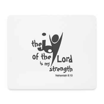Christian Design the Joy of the Lord is My - Mouse Pad (horizontal) - white - Front
