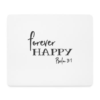 Christian Design Für immer glücklicher Psalm 28 Vers 7 - Mousepad (Querformat) - Weiß - Vorne