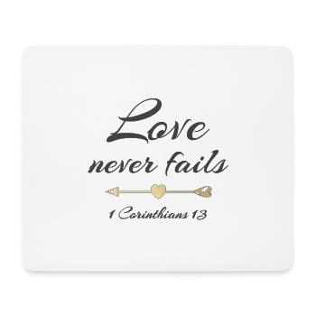 Christian Design Love Never Fails 1 Corinthians 13 - Mouse Pad (horizontal) - white - Front
