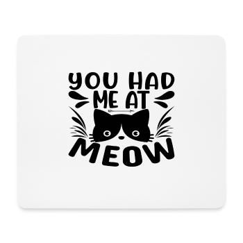 Tu m’as eu à Meow - Tapis de souris (format paysage) - blanc - Devant
