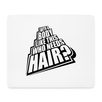 Qui a besoin de cheveux en disant - Tapis de souris (format paysage) - blanc - Devant