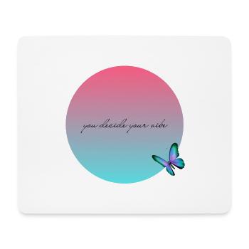 you decide your vibe - Mousepad (Querformat) - Weiß - Vorne