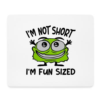 Not short fun sized - Mouse Pad (horizontal) - white - Front