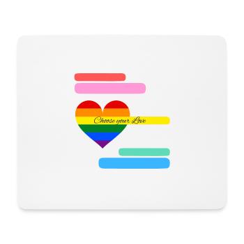 choose your love - Mousepad (Querformat) - Weiß - Vorne