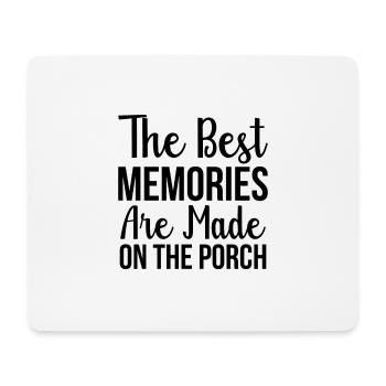 The Best Memories are made on the Porch - Mouse Pad (horizontal) - white - Front