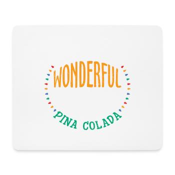 It´s the most Wonderful Time for Pina Colada - Mousepad (Querformat) - Weiß - Vorne