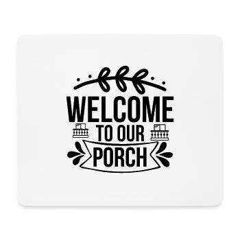 Bienvenue dans notre porche - Tapis de souris (format paysage) - blanc - Devant