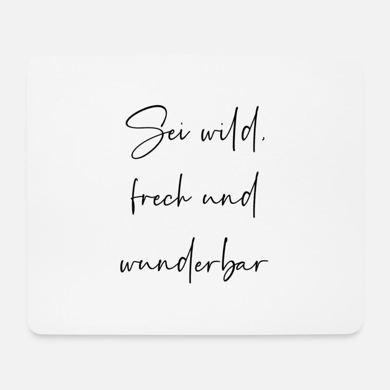 Sei wild frech und wunderbar - Mousepad (Querformat) - Weiß