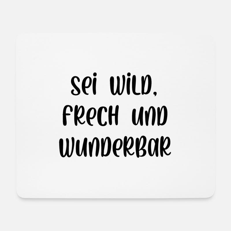 Sei wild frech und wunderbar - Mousepad (Querformat) - Weiß