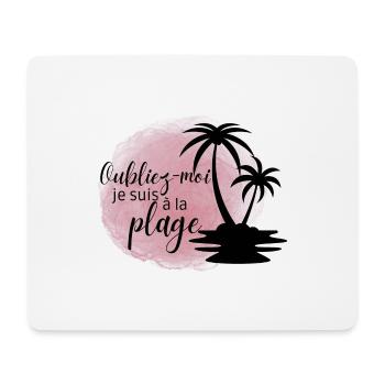 Oubliez-moi je suis à la plage - Tapis de souris (format paysage) - blanc - Devant